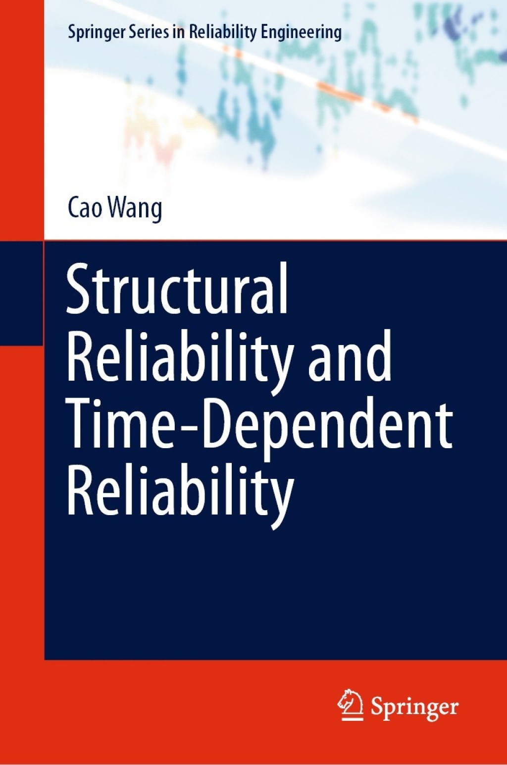 Structural Reliability and Time-Dependent Reliability 