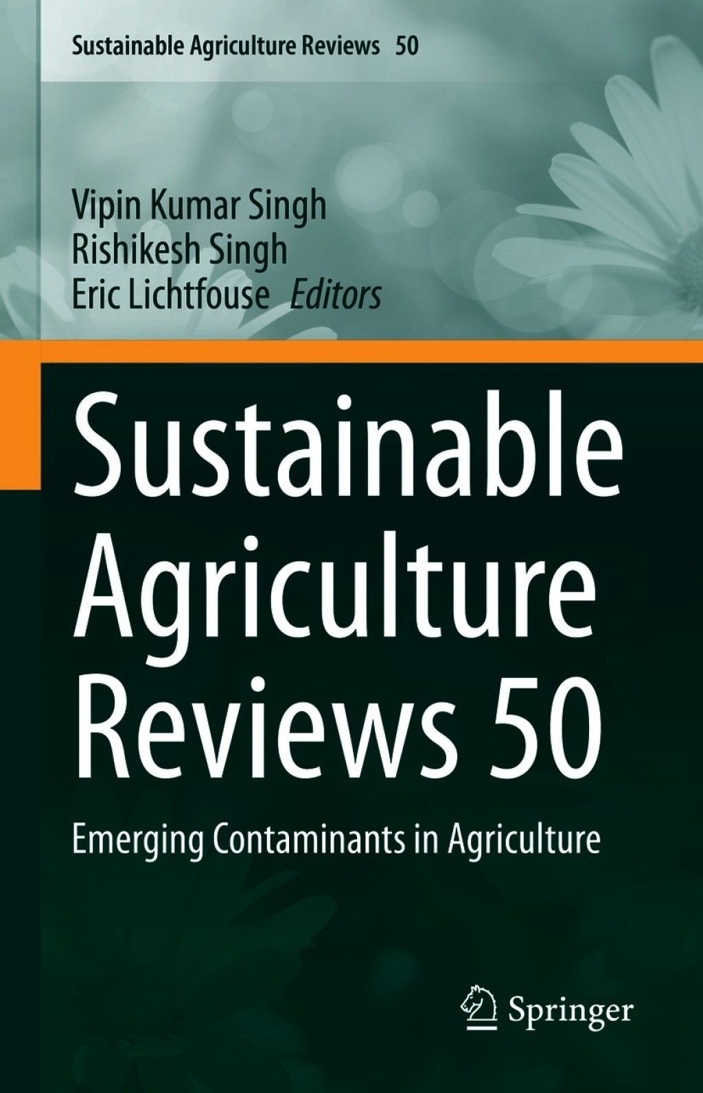 Sustainable Agriculture Reviews 50 Emerging Contaminants in Agriculture 