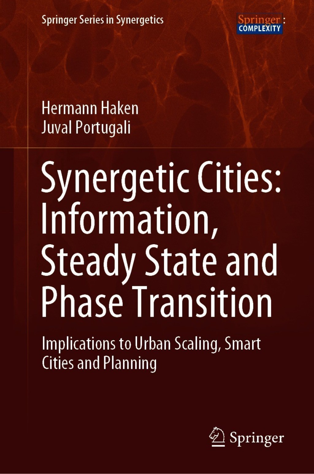 Synergetic Cities: Information, Steady State and Phase Transition Implications to Urban Scaling, Smart Cities and Planning 