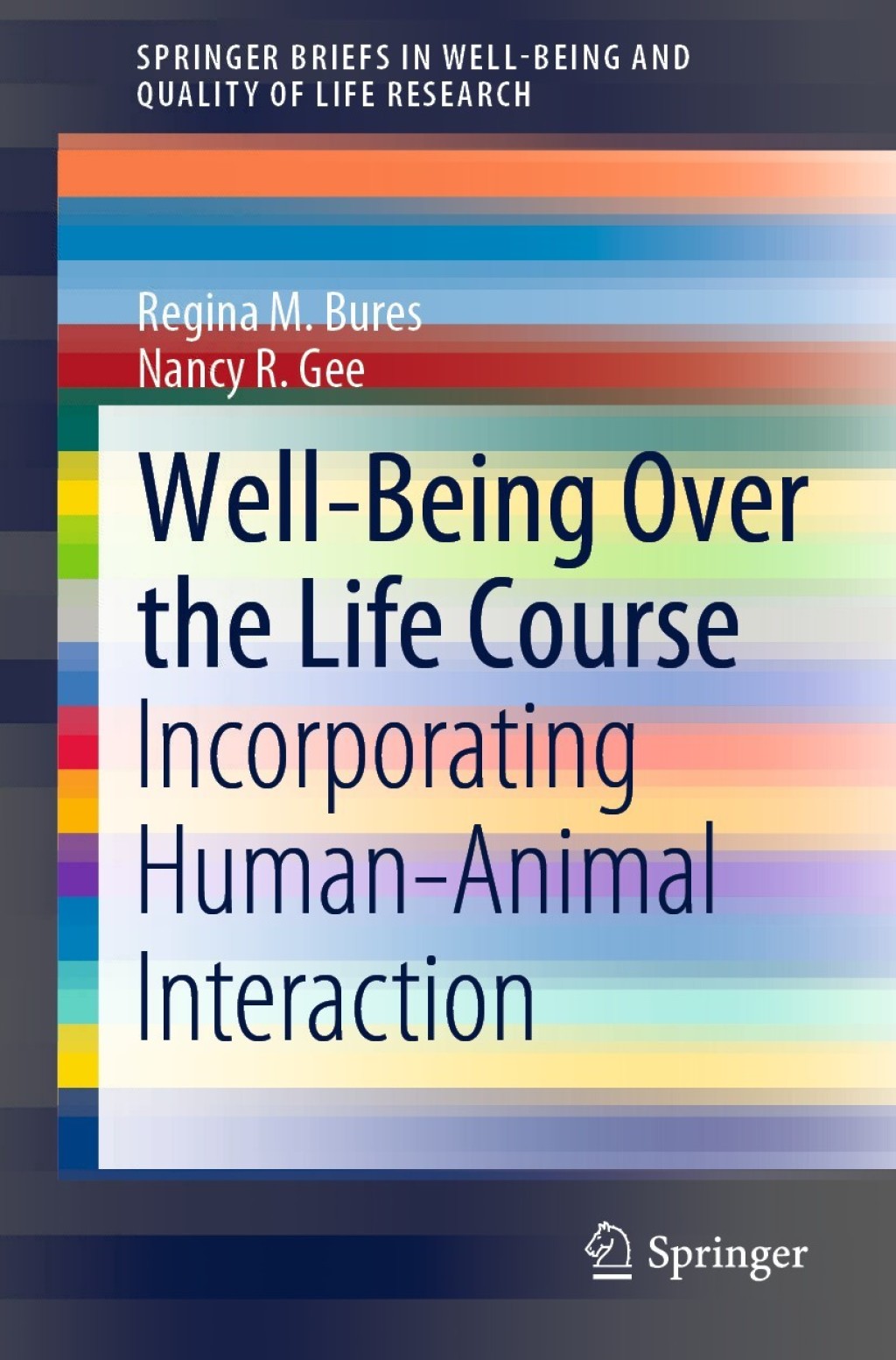 Well-Being Over the Life Course Incorporating HumanÃ¢â‚¬â€œAnimal Interaction 