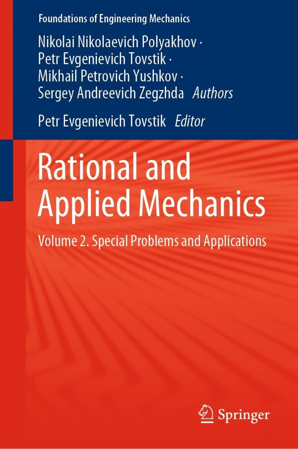 Rational and Applied Mechanics Volume 2. Special Problems and Applications 