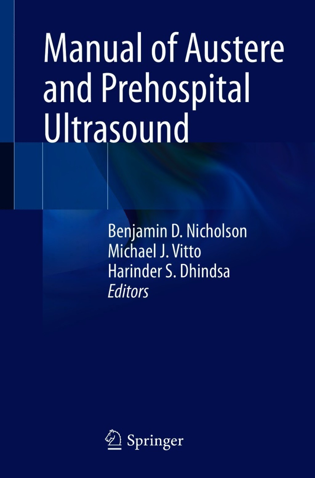 Manual of Austere and Prehospital Ultrasound 