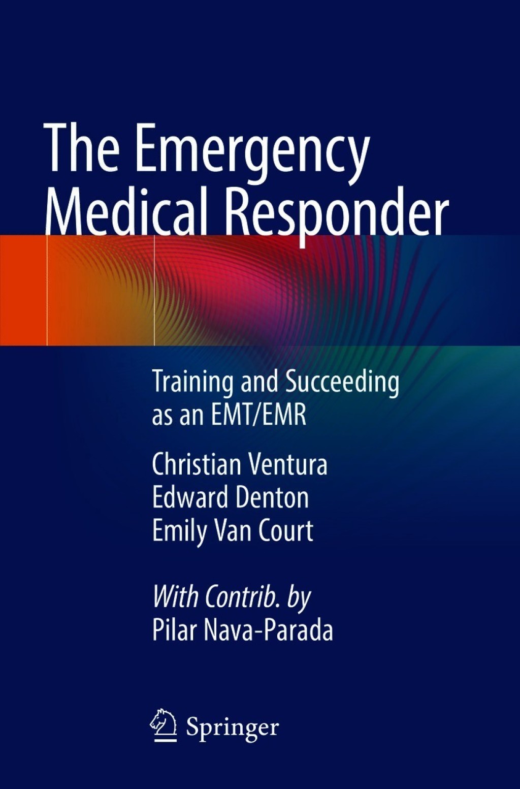 The Emergency Medical Responder Training and Succeeding as an EMT/EMRÃ¢â‚¬â€¹ 