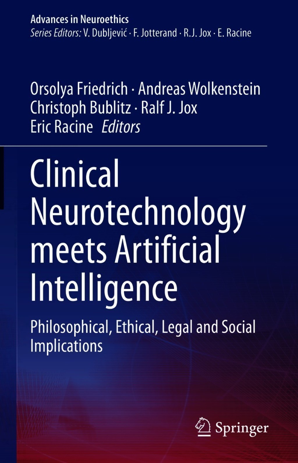 Clinical Neurotechnology meets Artificial Intelligence Philosophical, Ethical, Legal and Social Implications 