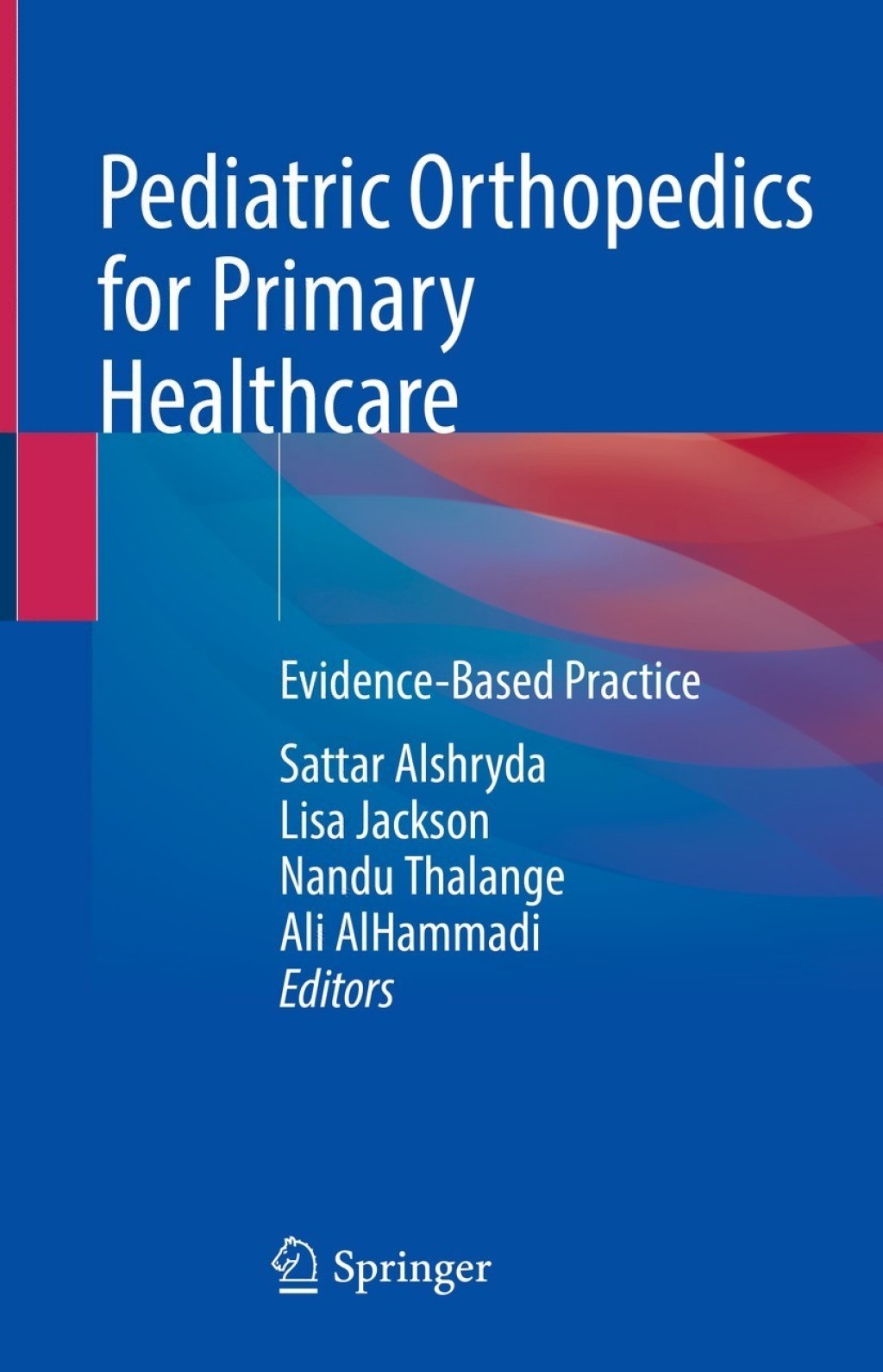 Pediatric Orthopedics for Primary Healthcare Evidence-Based Practice 