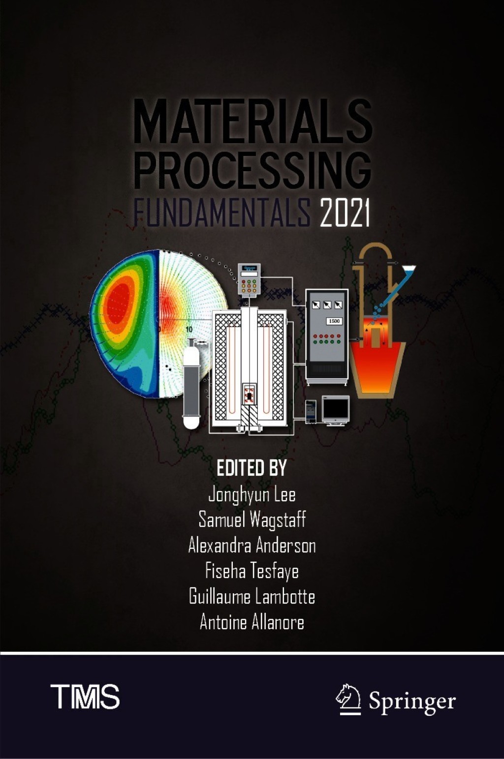 Materials Processing Fundamentals 2021 
