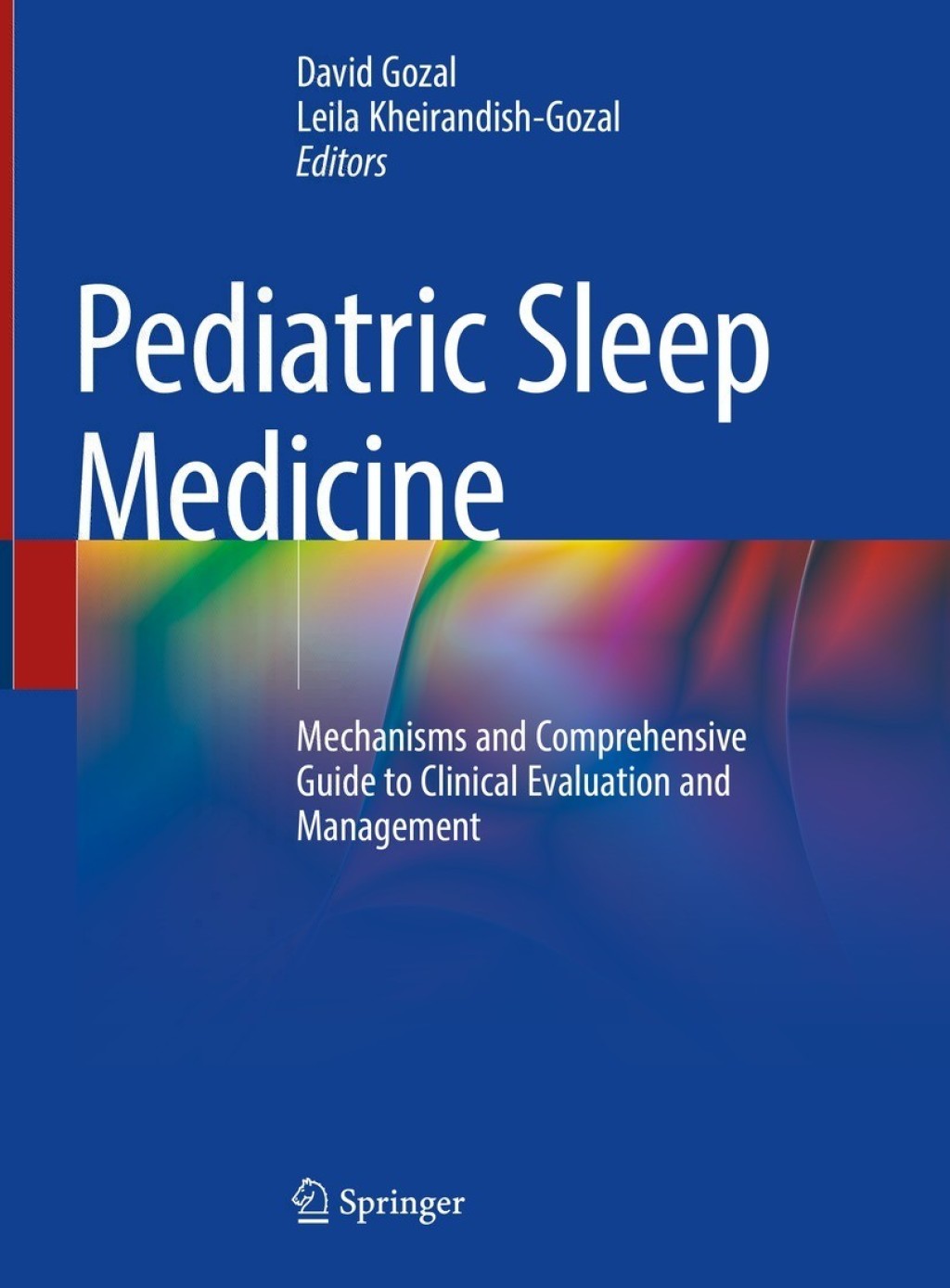 Pediatric Sleep Medicine Mechanisms and Comprehensive Guide to Clinical Evaluation and Management 