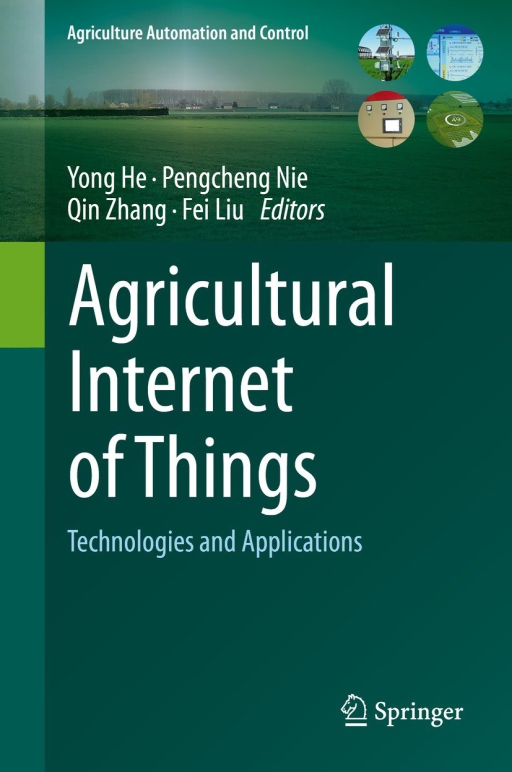 Agricultural Internet of Things Technologies and Applications 