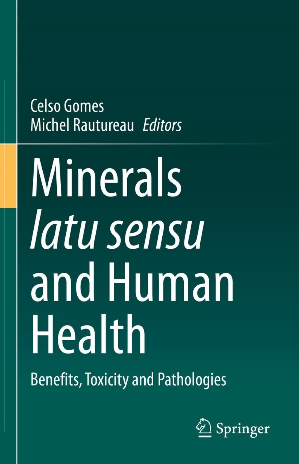 Minerals latu sensu and Human Health Benefits, Toxicity and Pathologies 