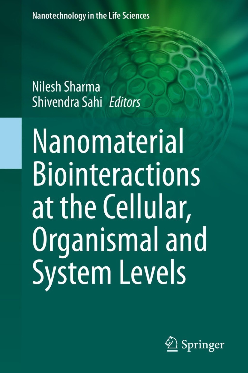 Nanomaterial Biointeractions at the Cellular, Organismal and System Levels 