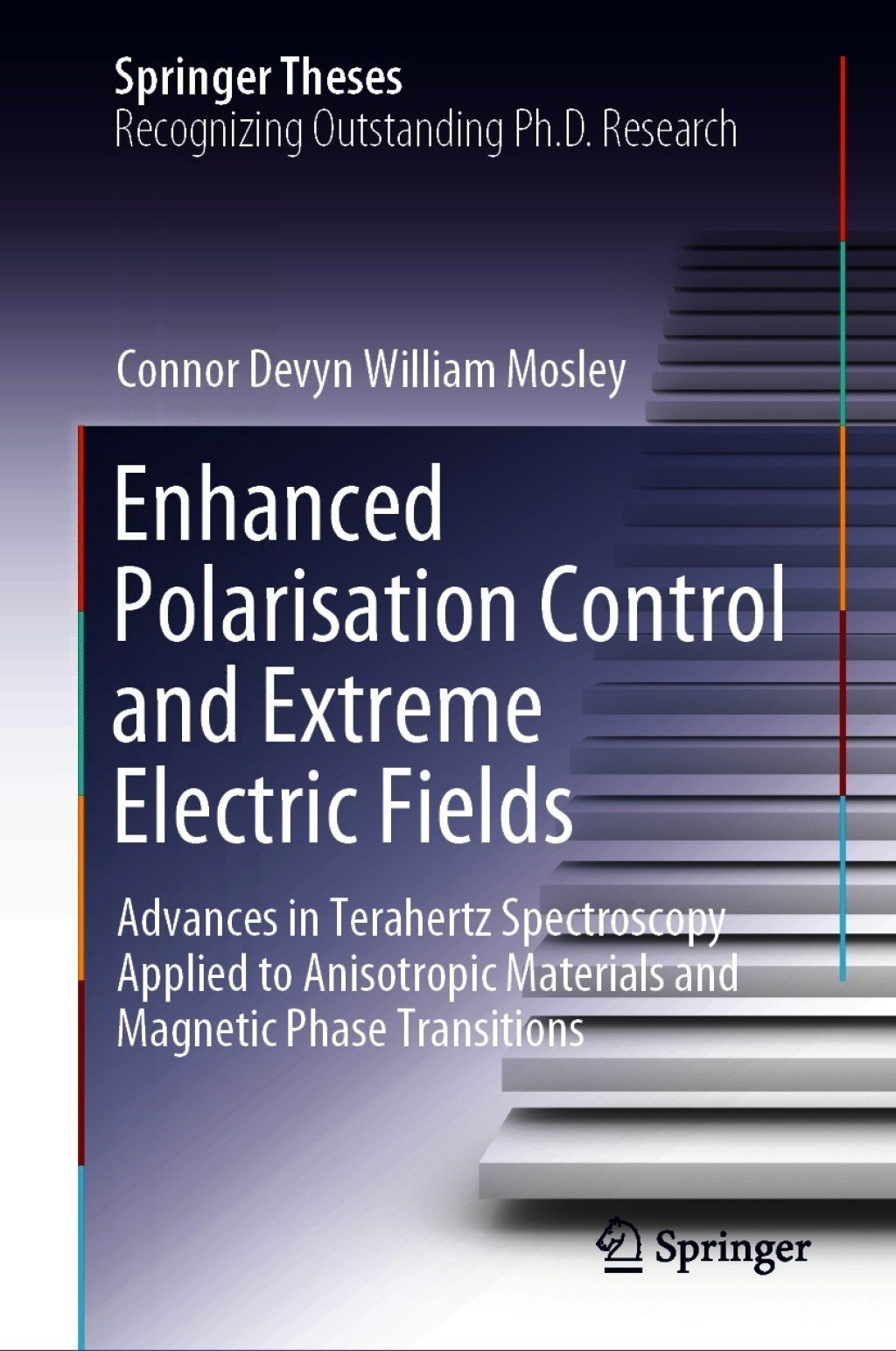 Enhanced Polarisation Control and Extreme Electric Fields Advances in Terahertz Spectroscopy Applied to Anisotropic Materials and Magnetic Phase Transitions 