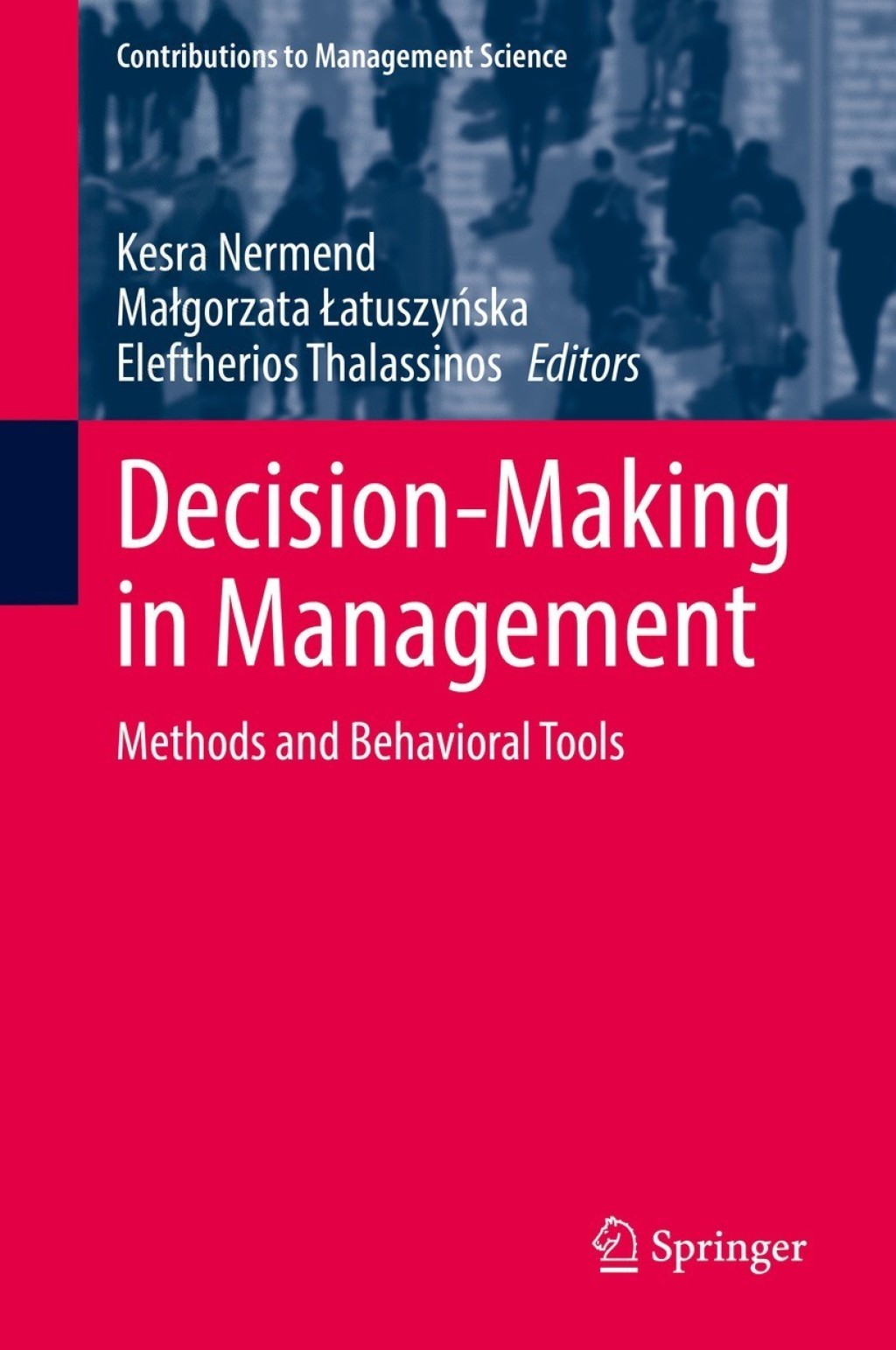 Decision-Making in Management Methods and Behavioral Tools 