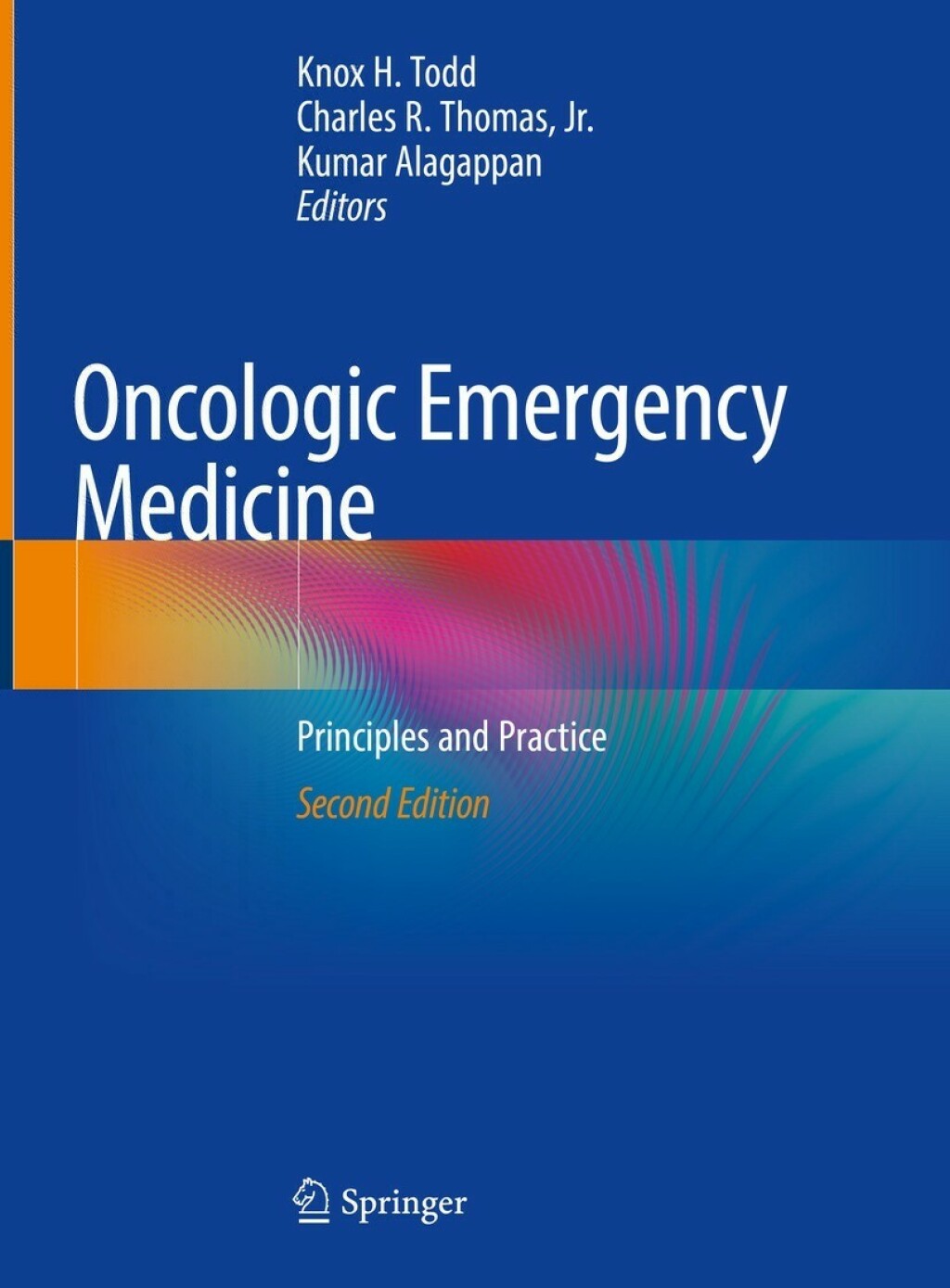 Oncologic Emergency Medicine Principles and Practice 2nd Edition