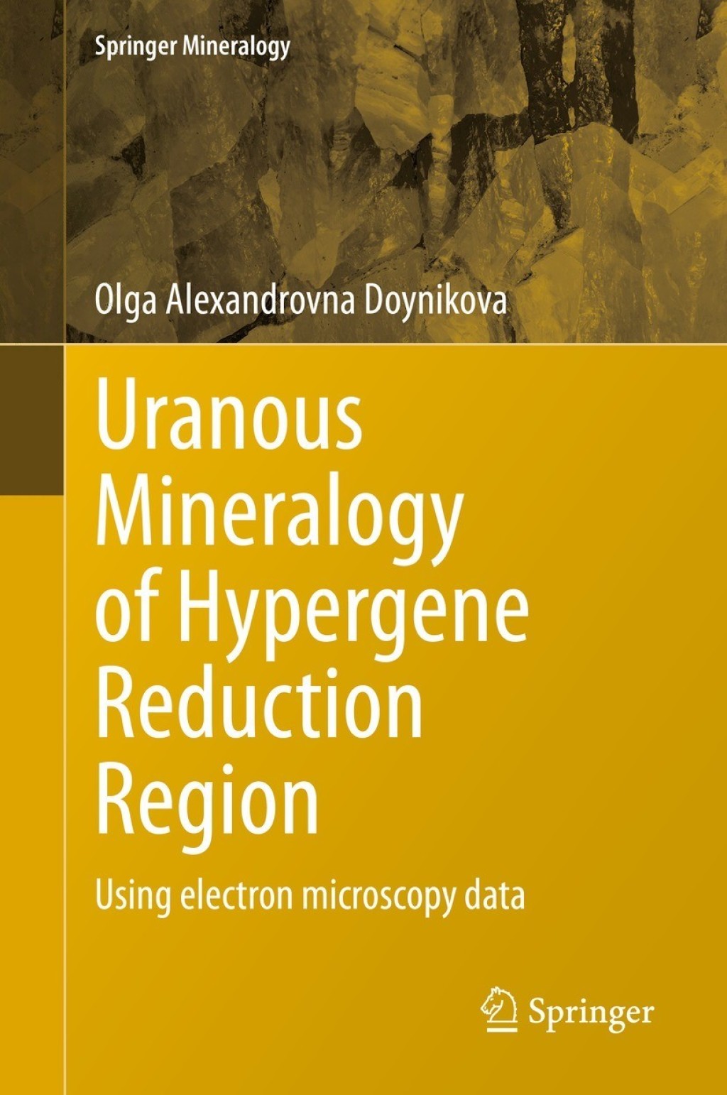 Uranous Mineralogy of Hypergene Reduction Region Using electron microscopy data 