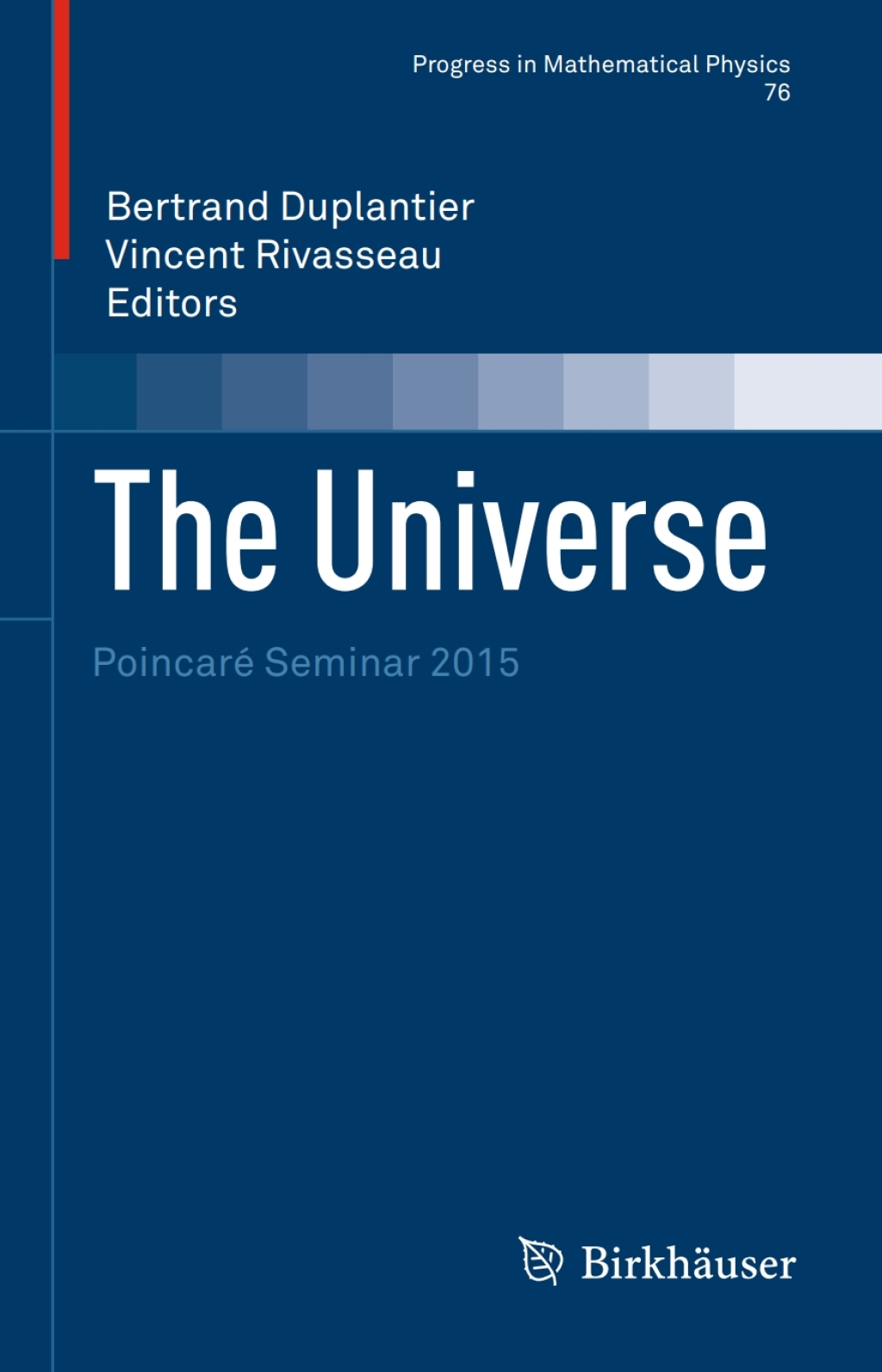 The Universe PoincarÃƒÂ© Seminar 2015 