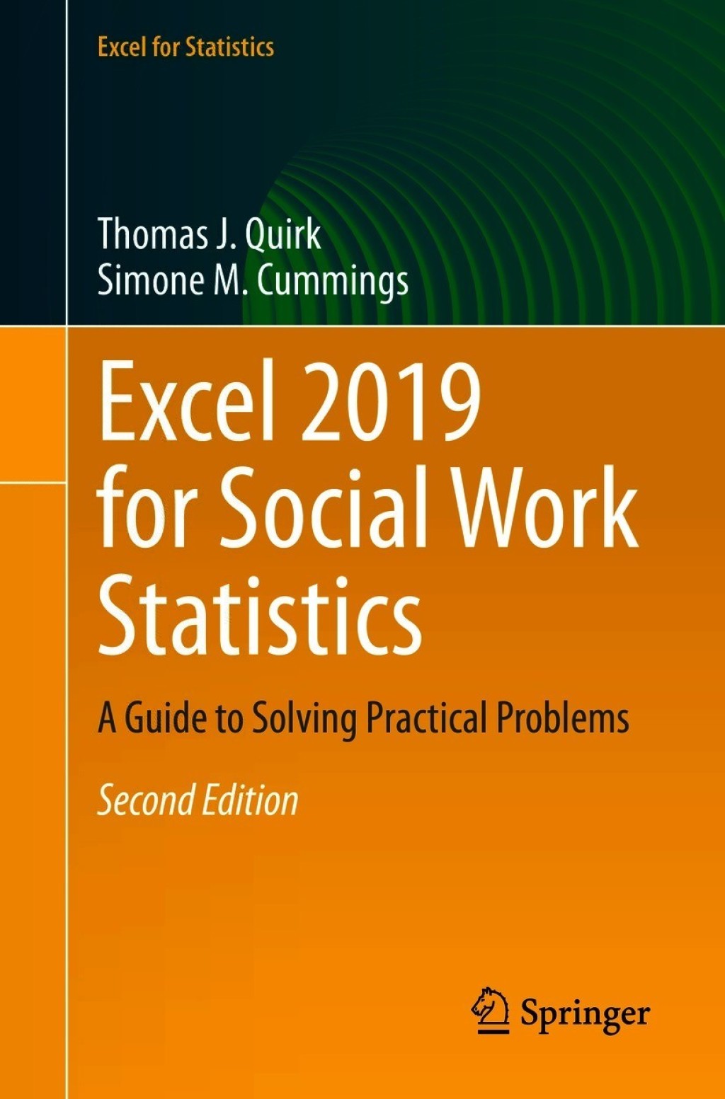 Excel 2019 for Social Work Statistics A Guide to Solving Practical Problems 2nd Edition