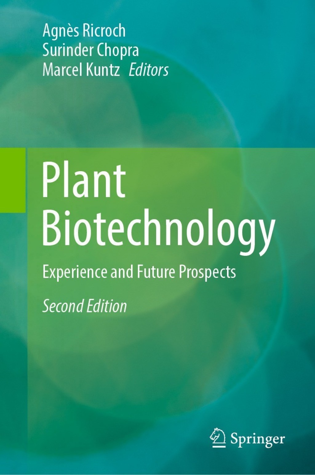 Plant Biotechnology Experience and Future Prospects 2nd Edition