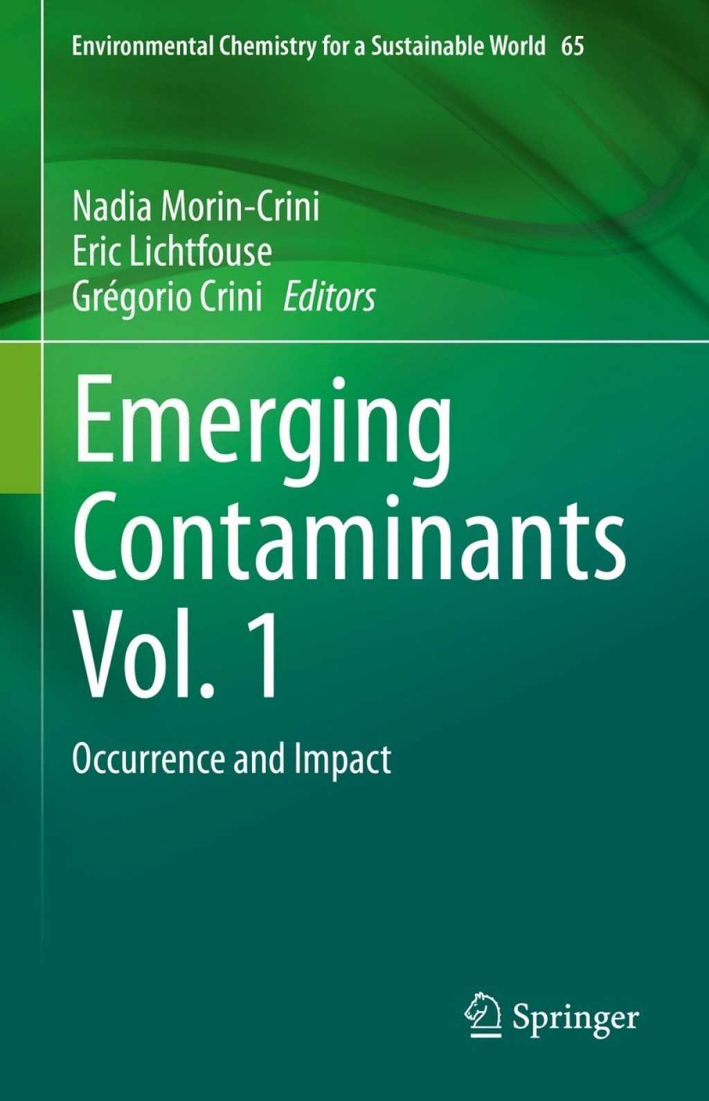 Emerging Contaminants Vol. 1 Occurrence and Impact 