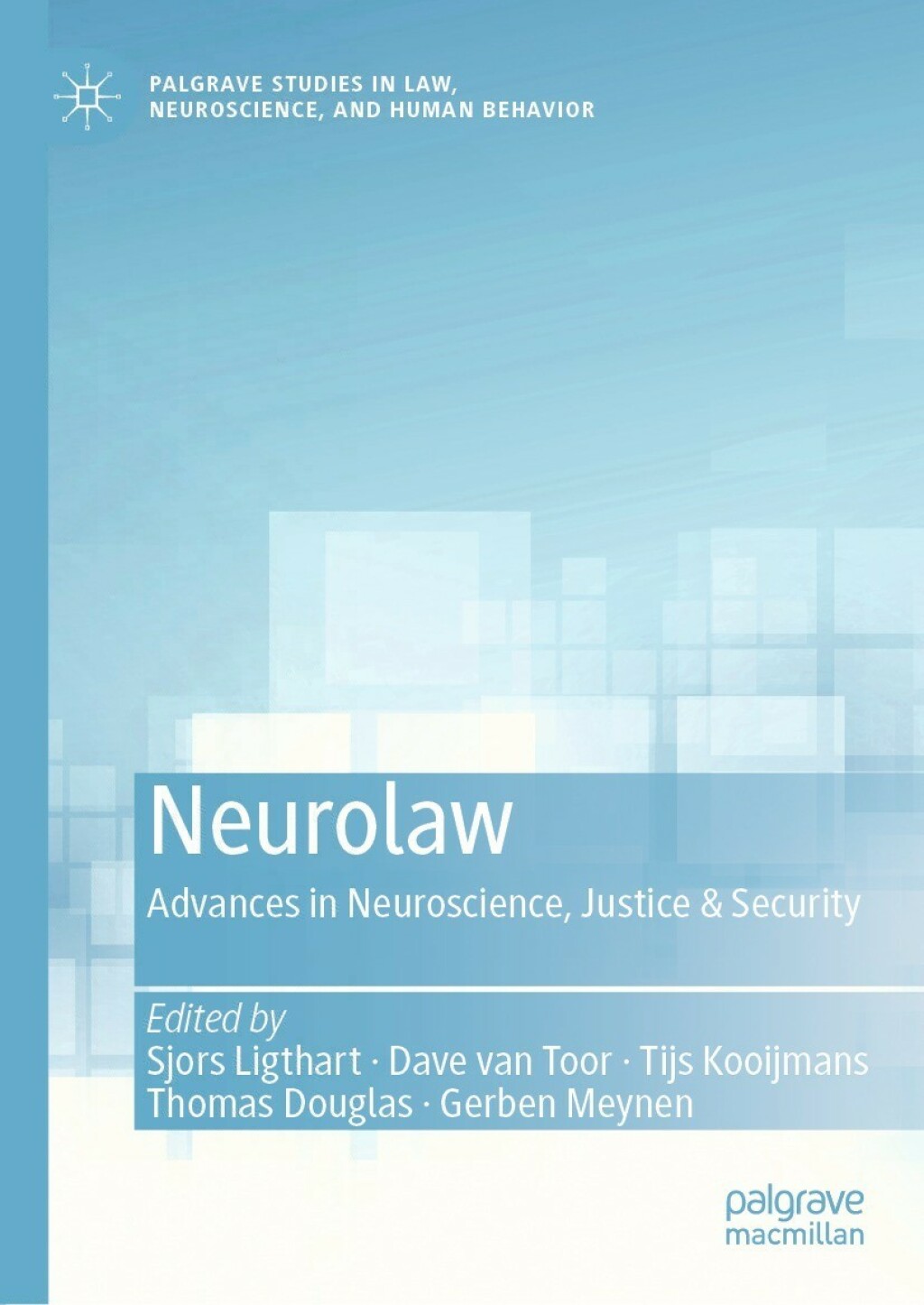 Neurolaw Advances in Neuroscience, Justice & Security 