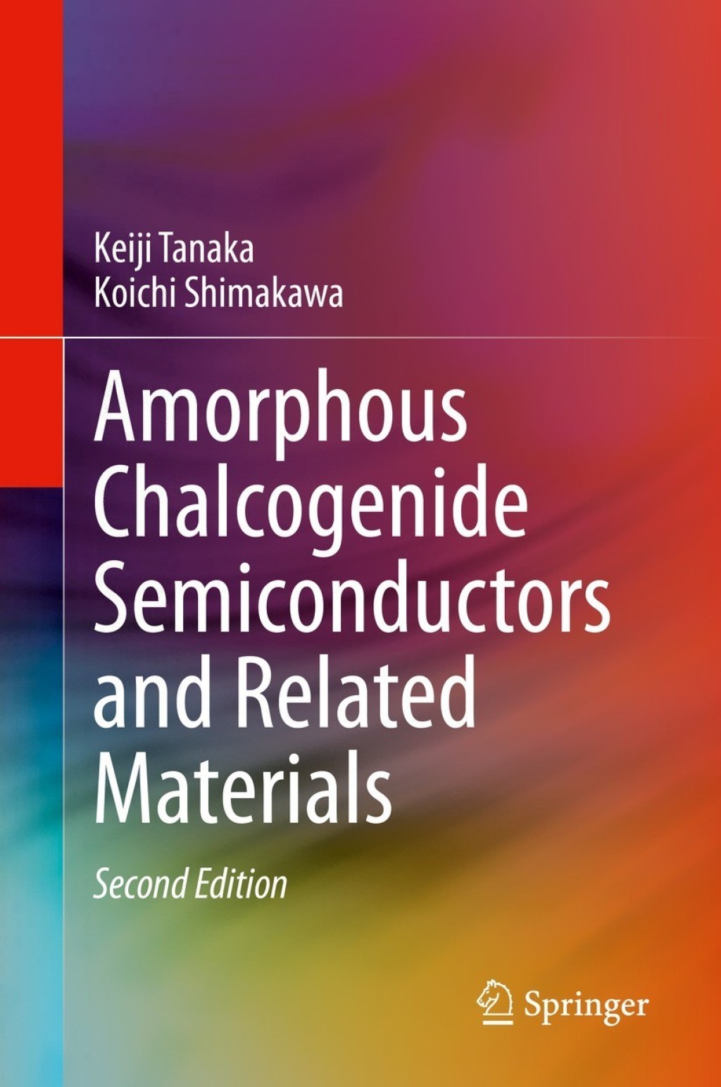 Amorphous Chalcogenide Semiconductors and Related Materials 2nd Edition