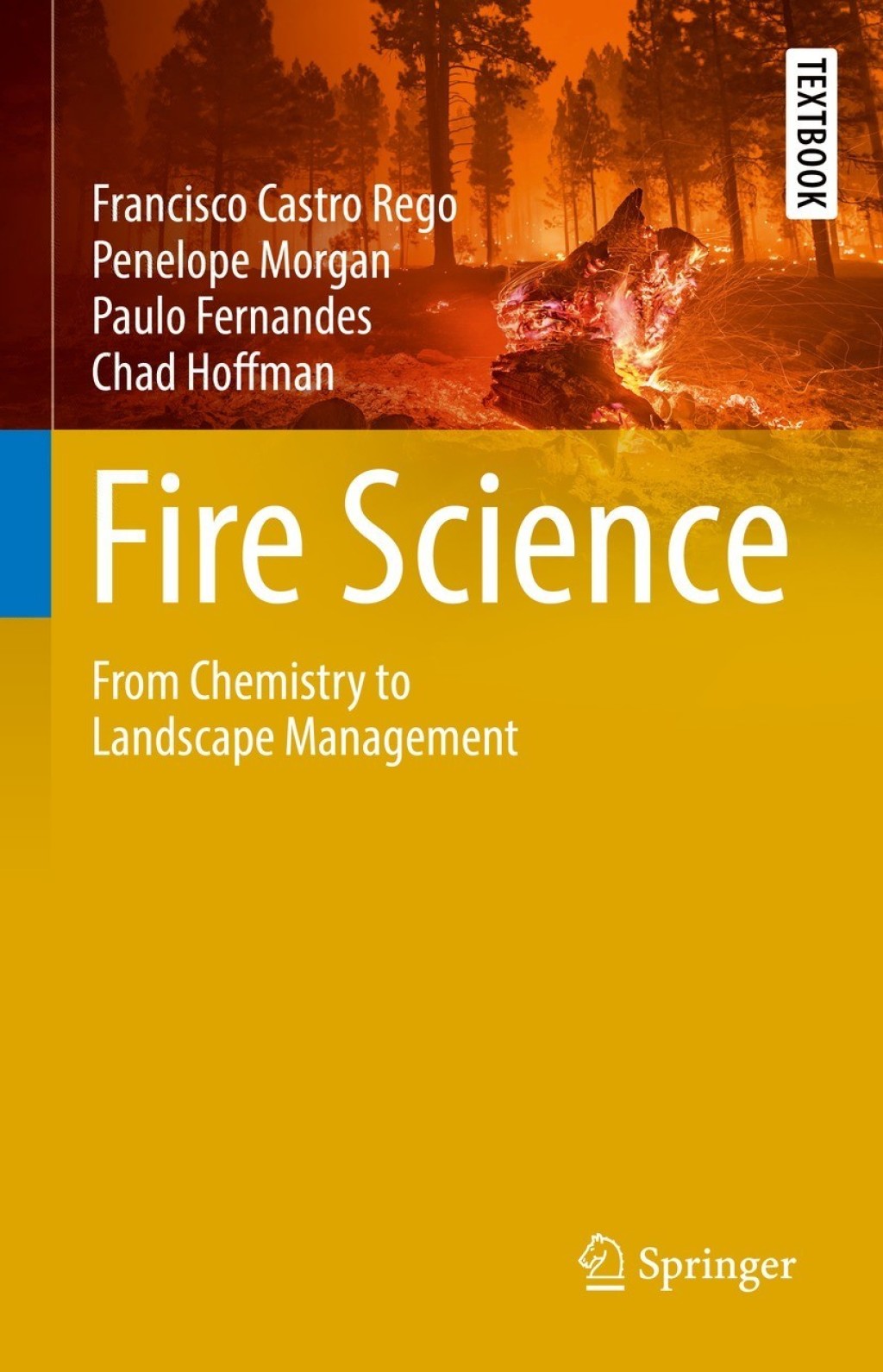 Fire Science From Chemistry to Landscape Management 
