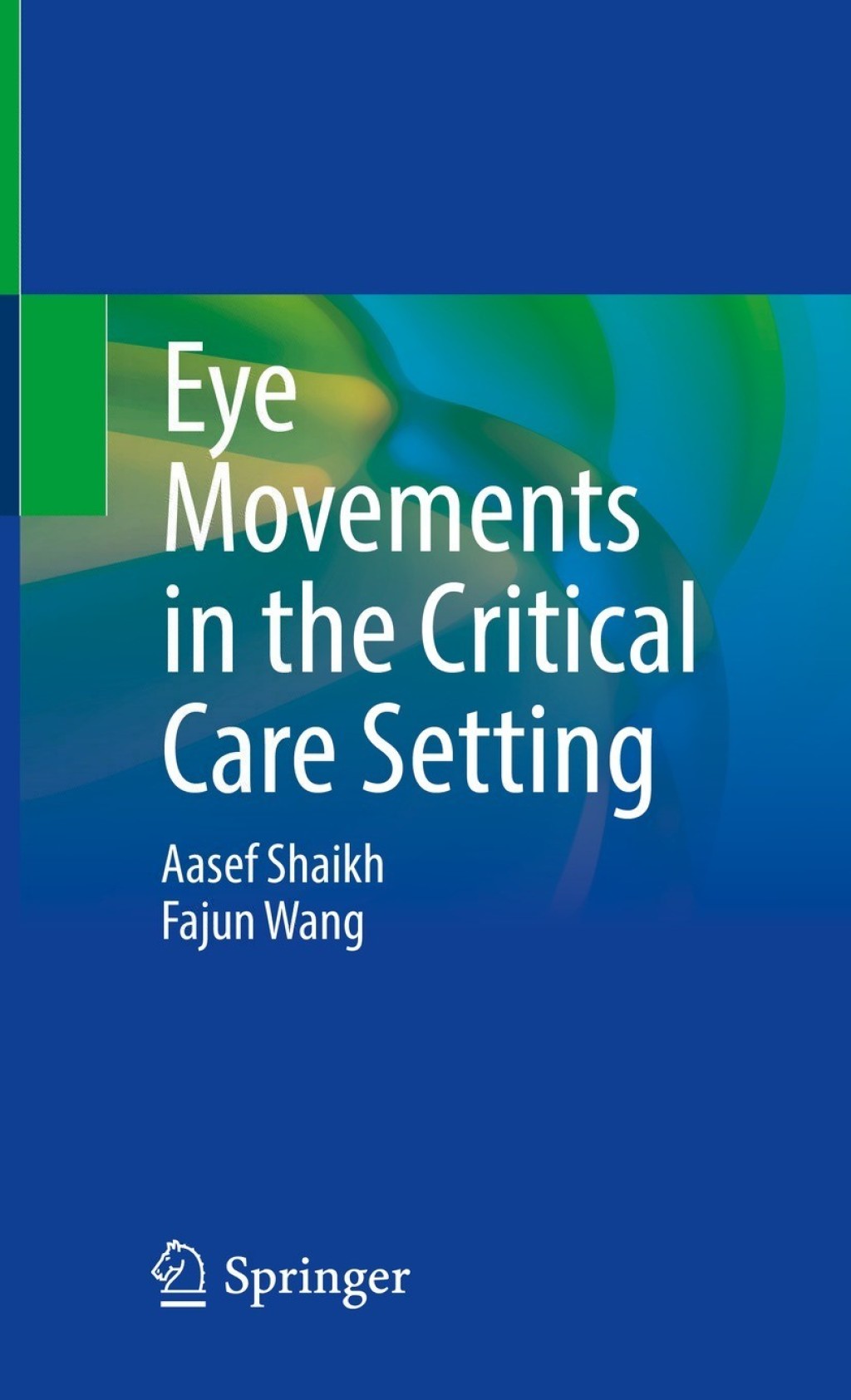Eye Movements in the Critical Care Setting 