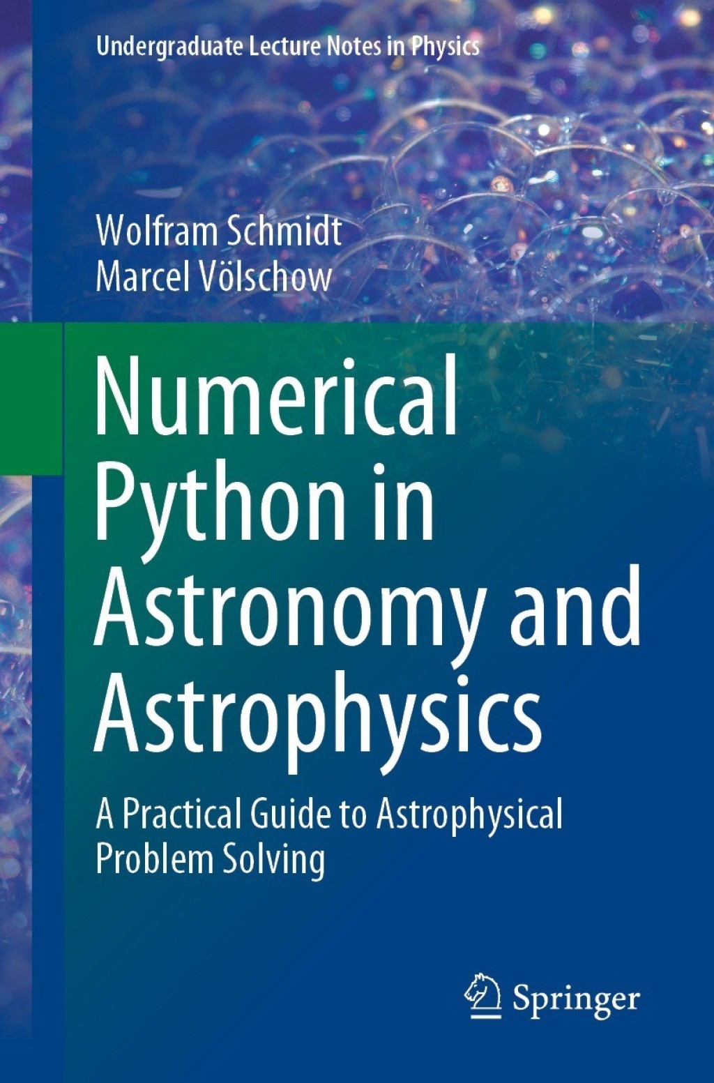 Numerical Python in Astronomy and Astrophysics A Practical Guide to Astrophysical Problem Solving 