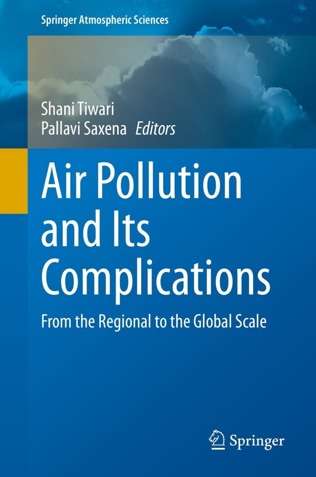 Air Pollution and Its Complications From the Regional to the Global Scale 