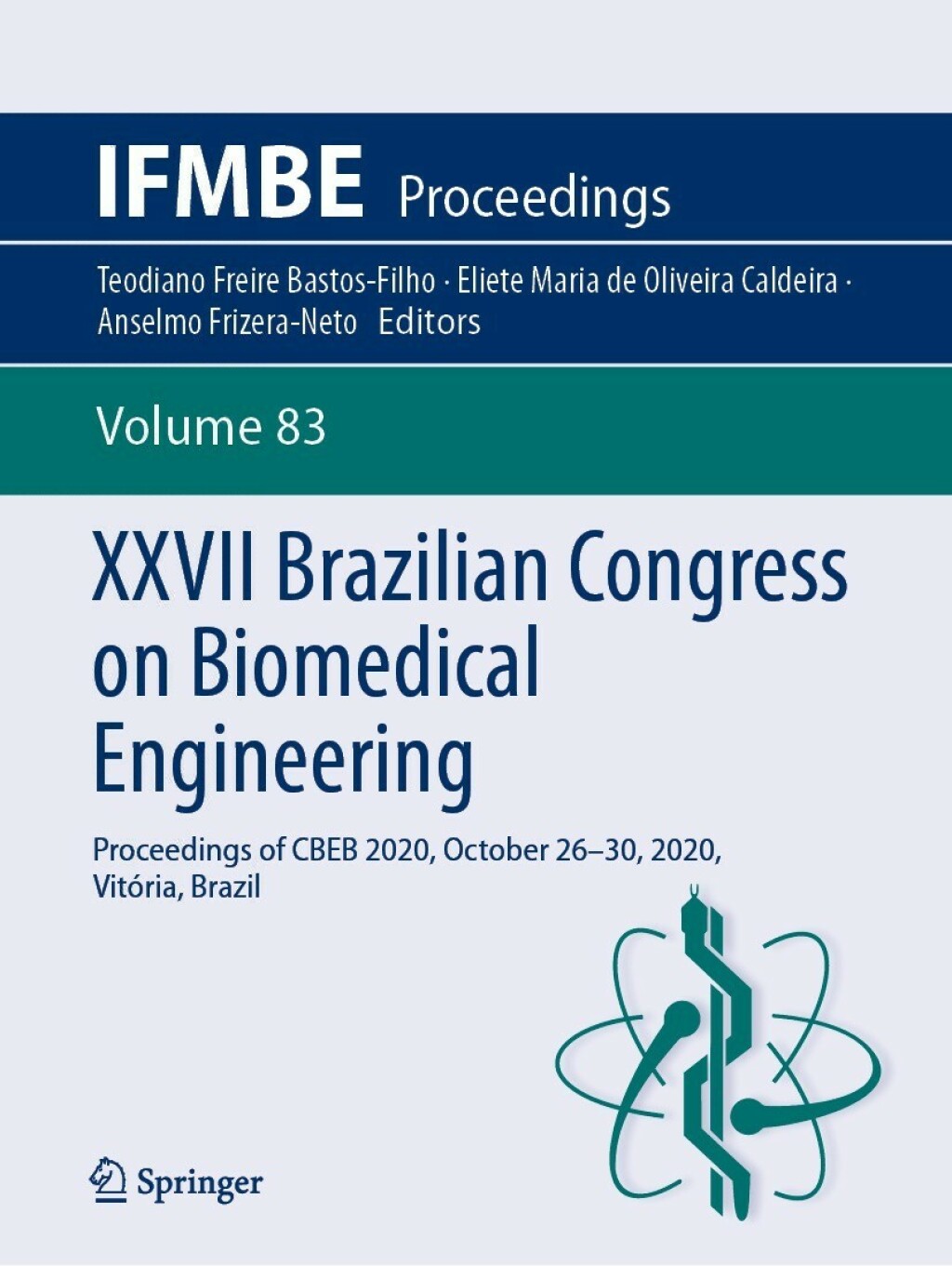 XXVII Brazilian Congress on Biomedical Engineering Proceedings of CBEB 2020, October 26Ã¢â‚¬â€œ30, 2020, VitÃƒÂ³ria, Brazil 
