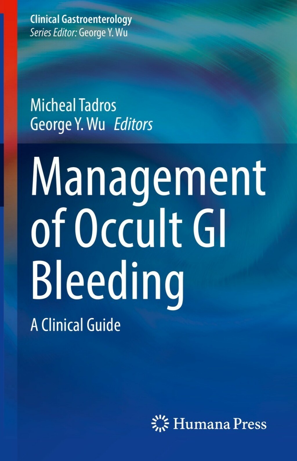 Management of Occult GI Bleeding A Clinical Guide 