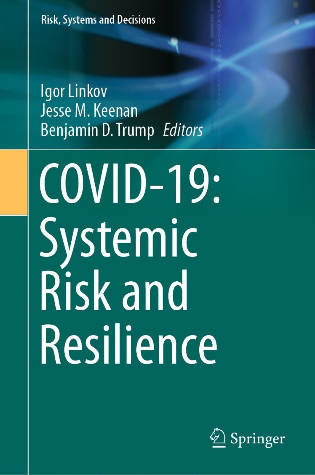 COVID-19: Systemic Risk and Resilience 