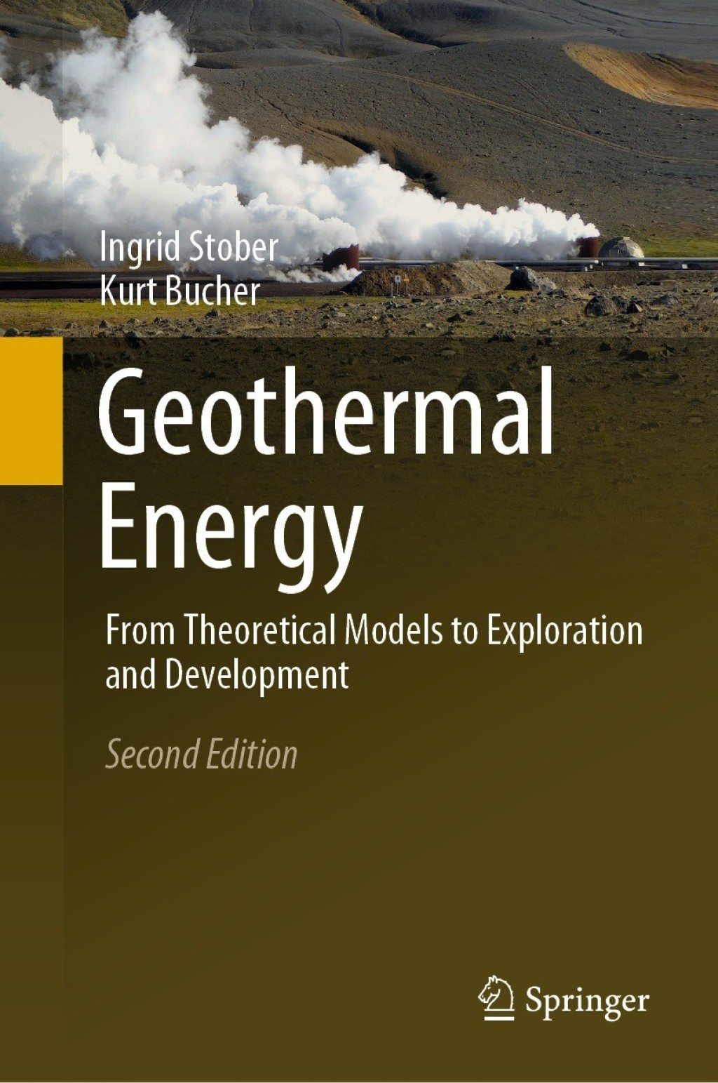 Geothermal Energy From Theoretical Models to Exploration and Development 2nd Edition