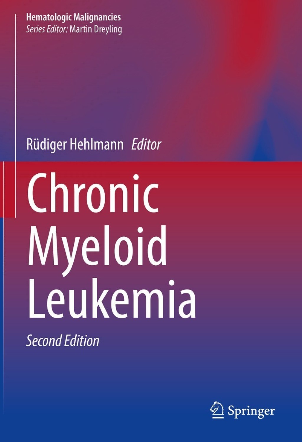 Chronic Myeloid Leukemia 2nd Edition