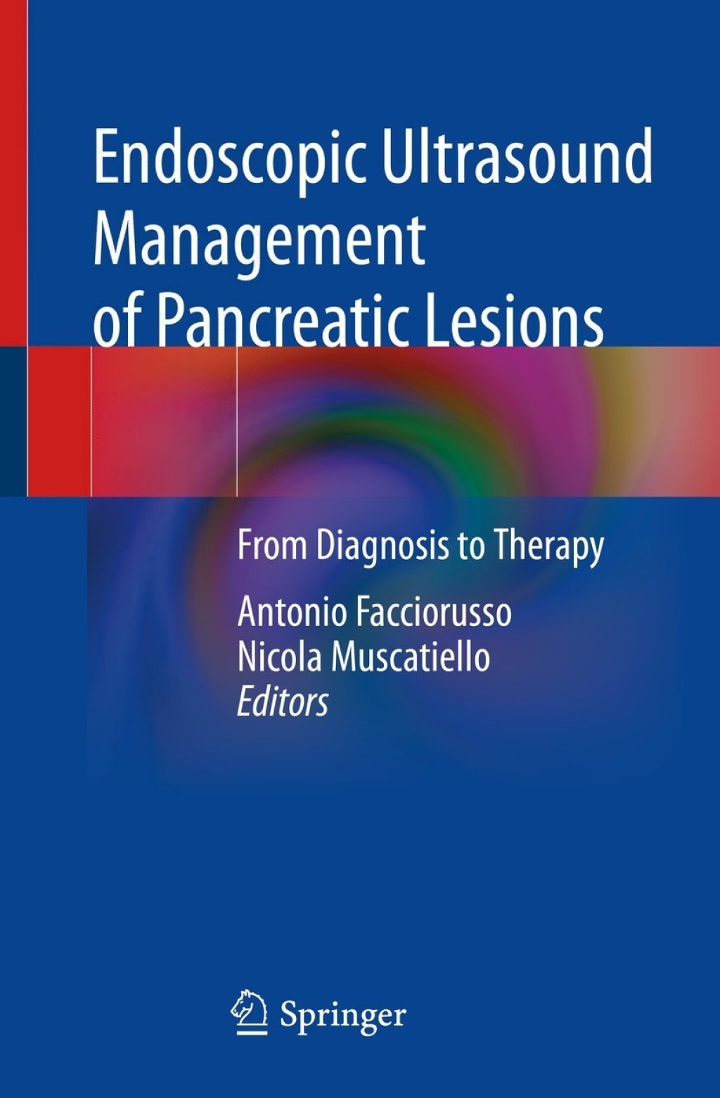 Endoscopic Ultrasound Management of Pancreatic Lesions From Diagnosis to Therapy 