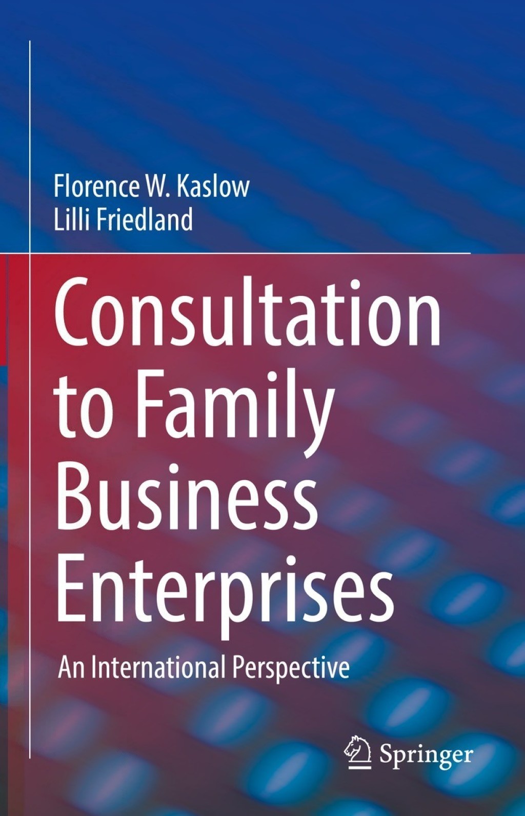 Consultation to Family Business Enterprises An International Perspective 