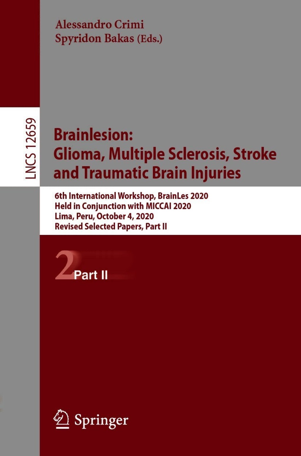 Brainlesion: Glioma, Multiple Sclerosis, Stroke and Traumatic Brain Injuries 6th International Workshop, BrainLes 2020, Held in Conjunction with MICCAI 2020, Lima, Peru, October 4, 2020, Revised Selected Papers, Part II 