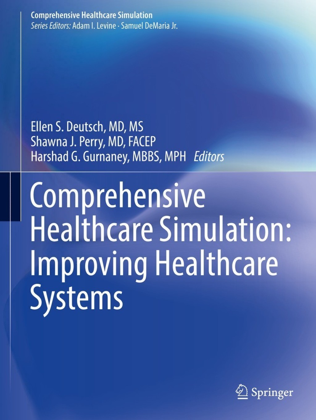 Comprehensive Healthcare Simulation: Improving Healthcare Systems 