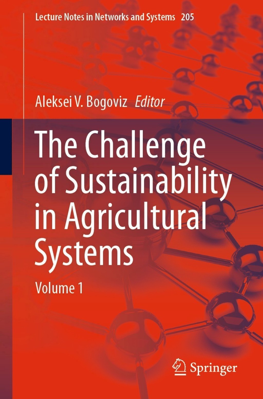 The Challenge of Sustainability in Agricultural Systems Volume 1 