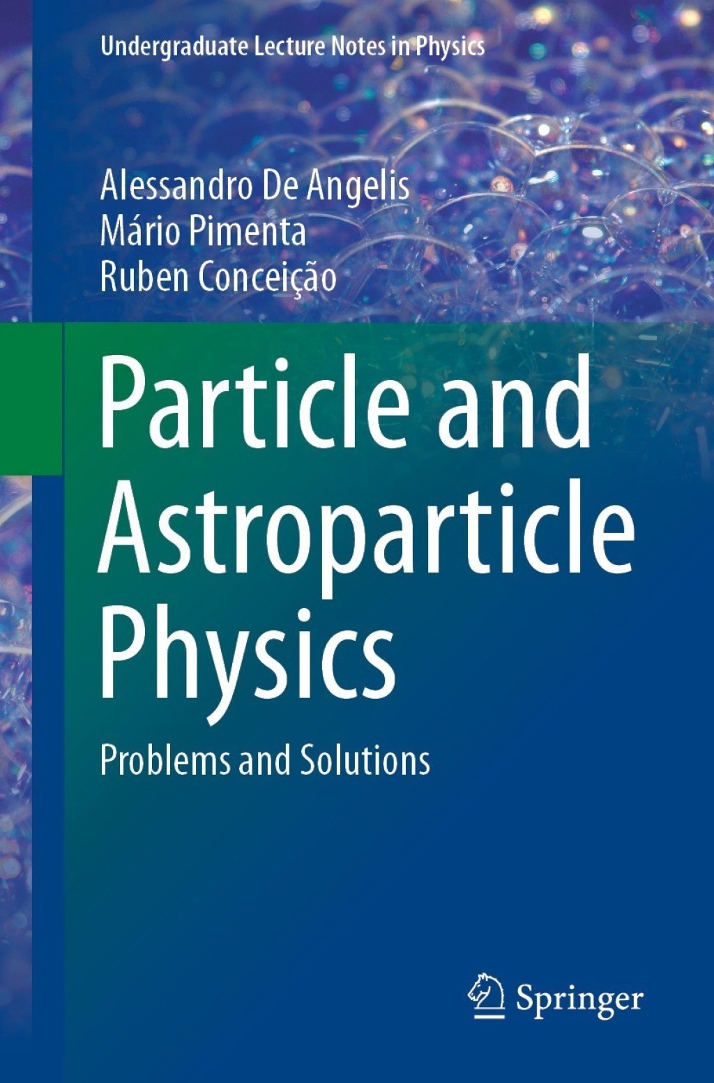 Particle and Astroparticle Physics Problems and Solutions 