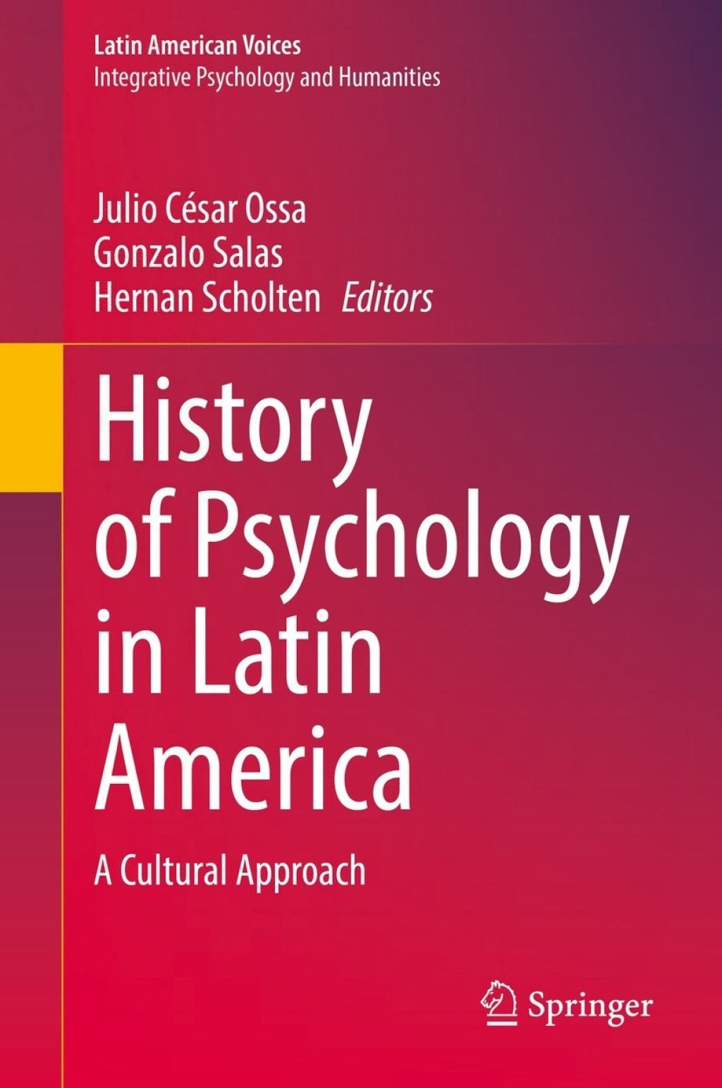 History of Psychology in Latin America A Cultural Approach 
