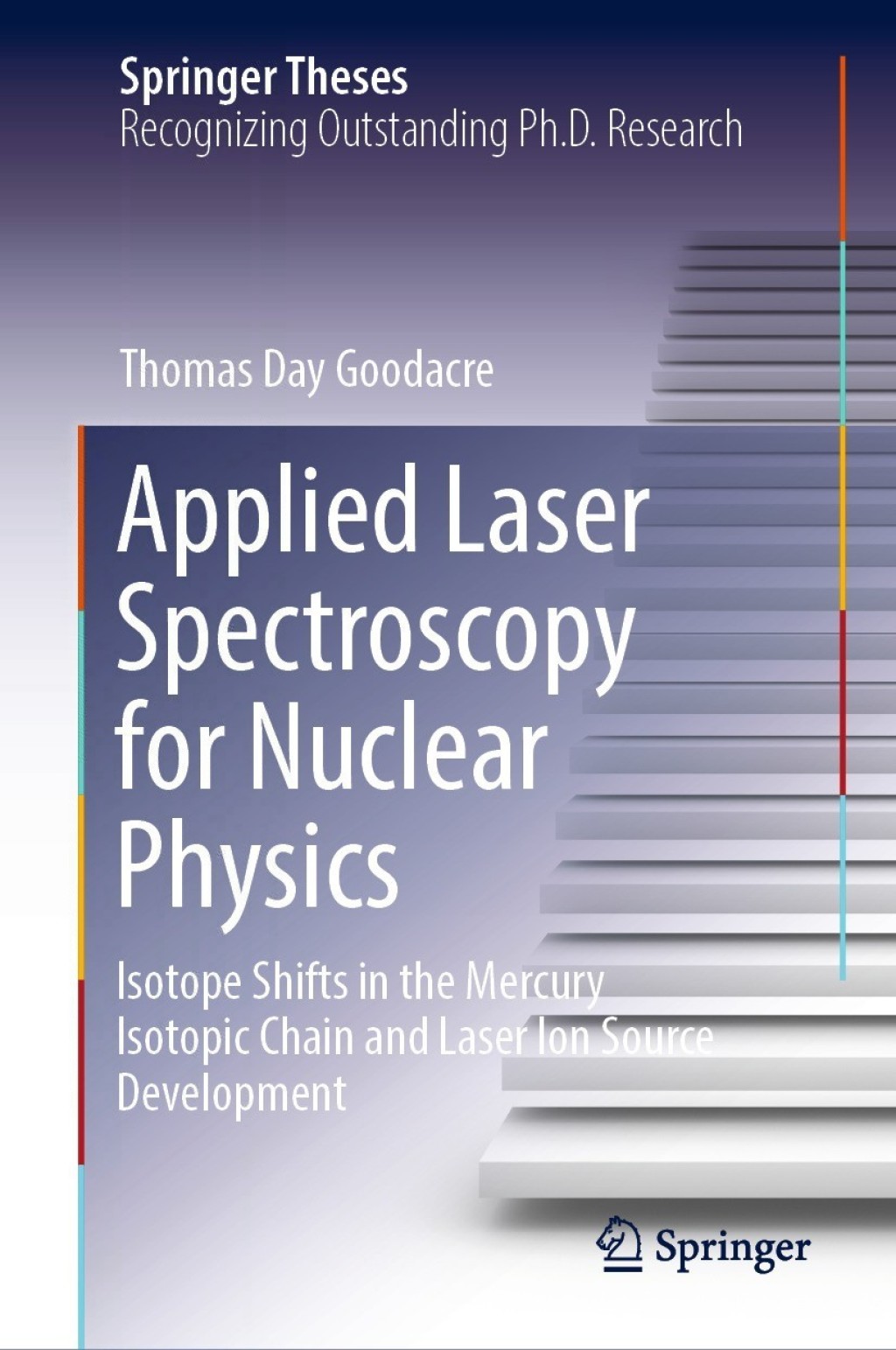 Applied Laser Spectroscopy for Nuclear Physics Isotope Shifts in the Mercury Isotopic Chain and Laser Ion Source Development 
