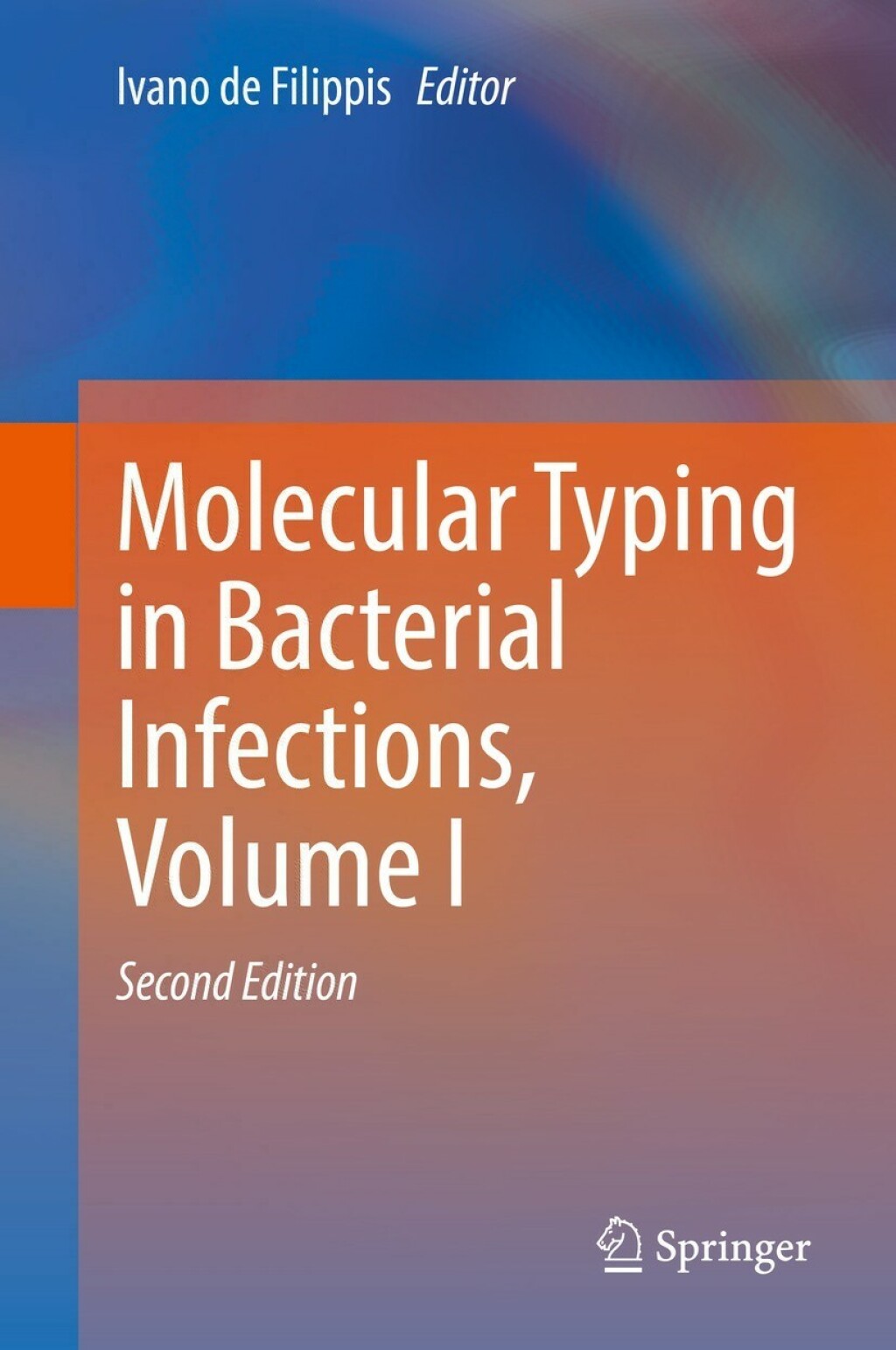 Molecular Typing in Bacterial Infections, Volume I 2nd Edition