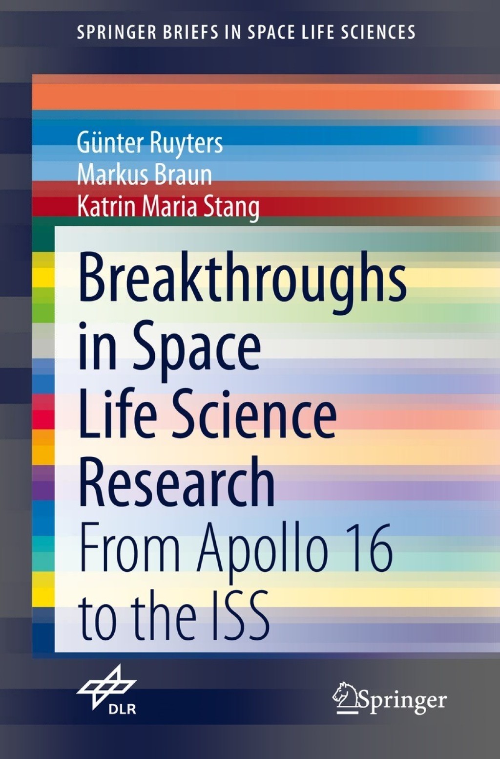 Breakthroughs in Space Life Science Research From Apollo 16 to the ISS 