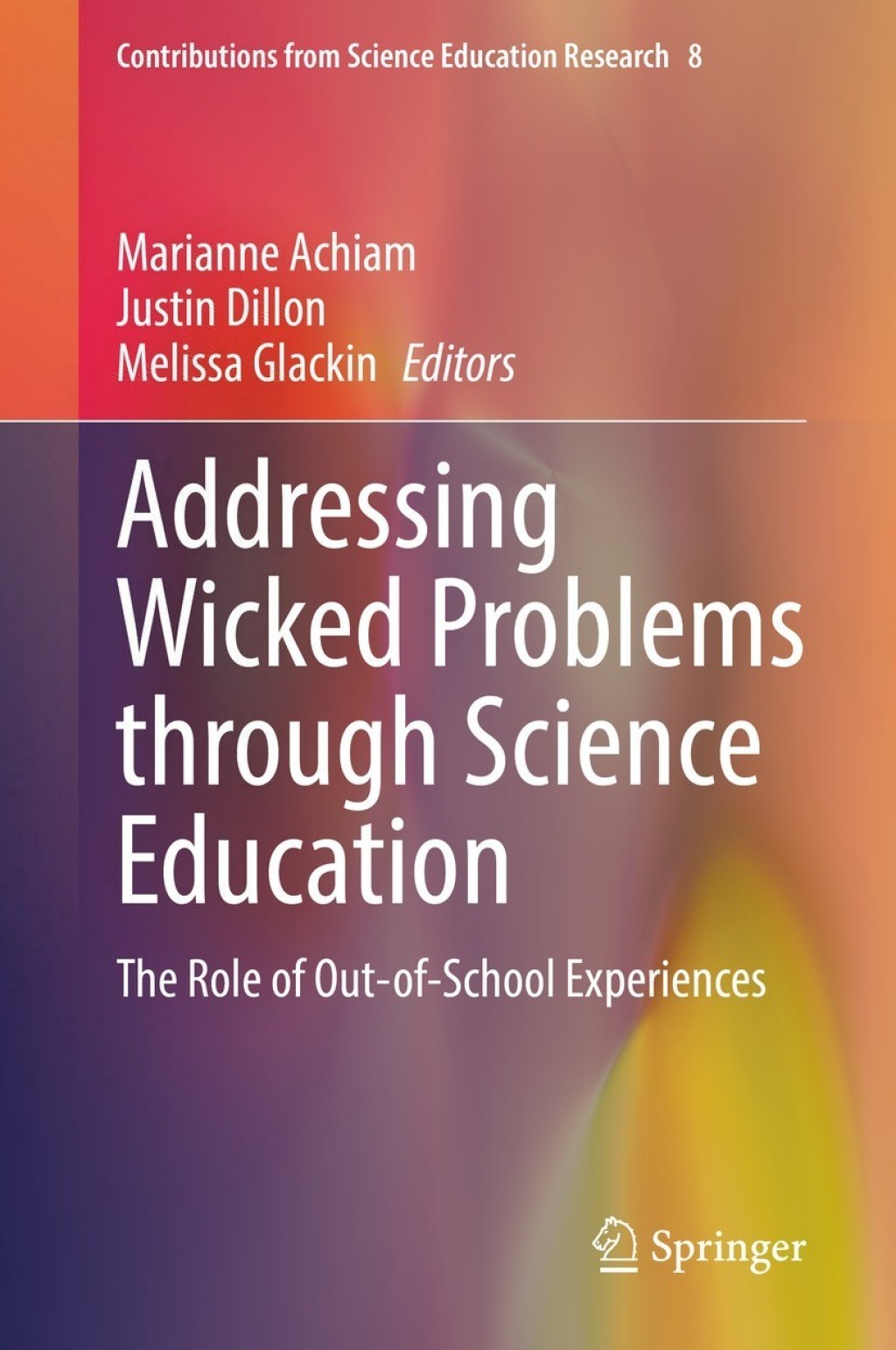 Addressing Wicked Problems through Science Education The Role of Out-of-School Experiences 