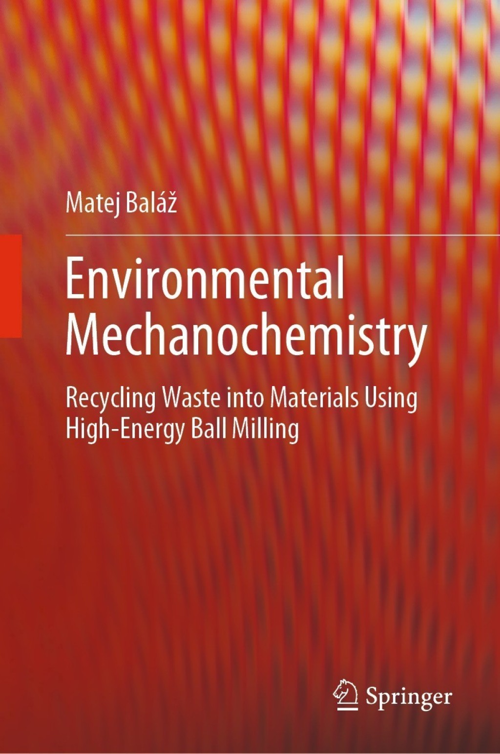 Environmental Mechanochemistry Recycling Waste into Materials using High-Energy Ball Milling 