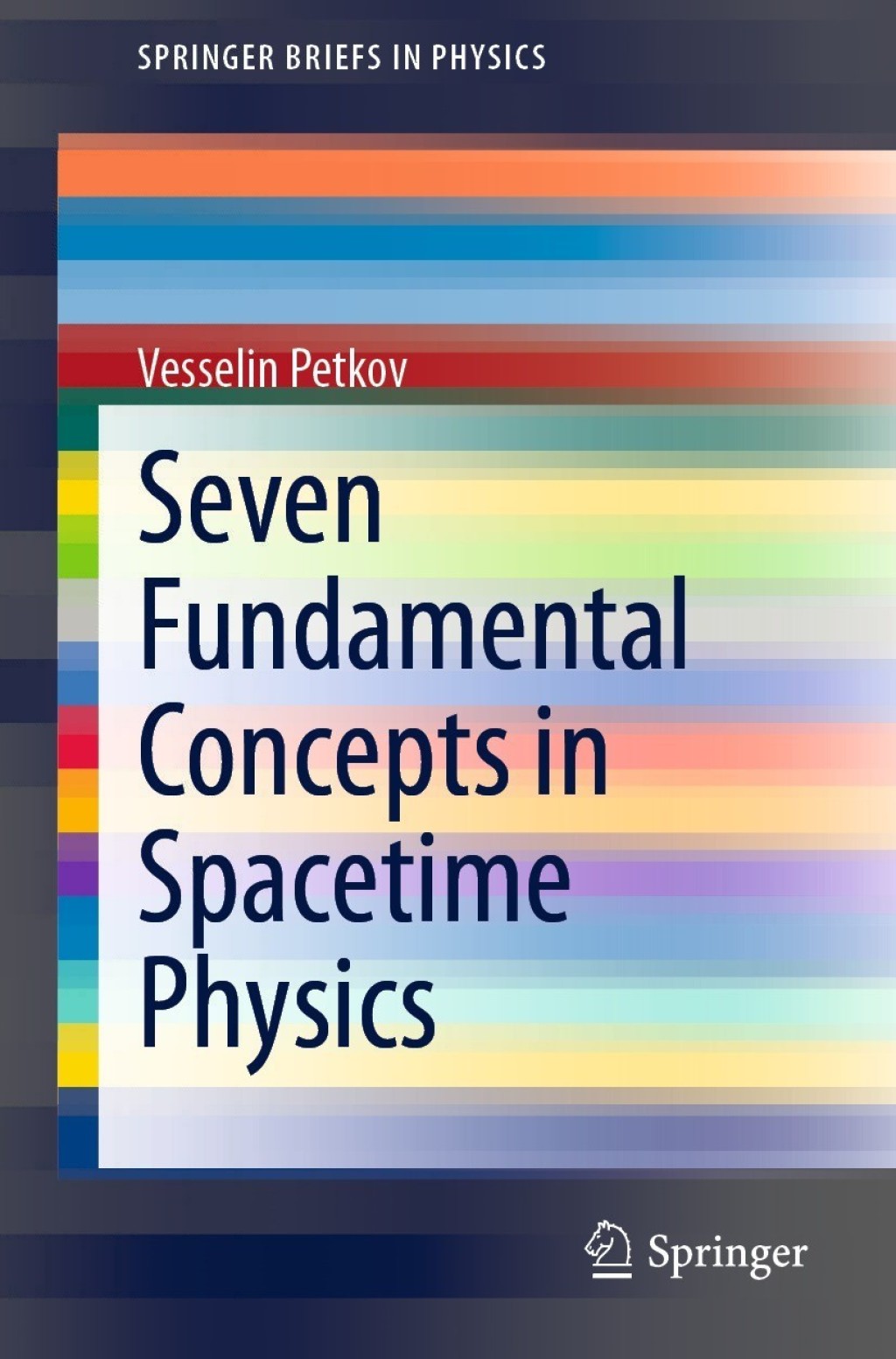 Seven Fundamental Concepts in Spacetime Physics 