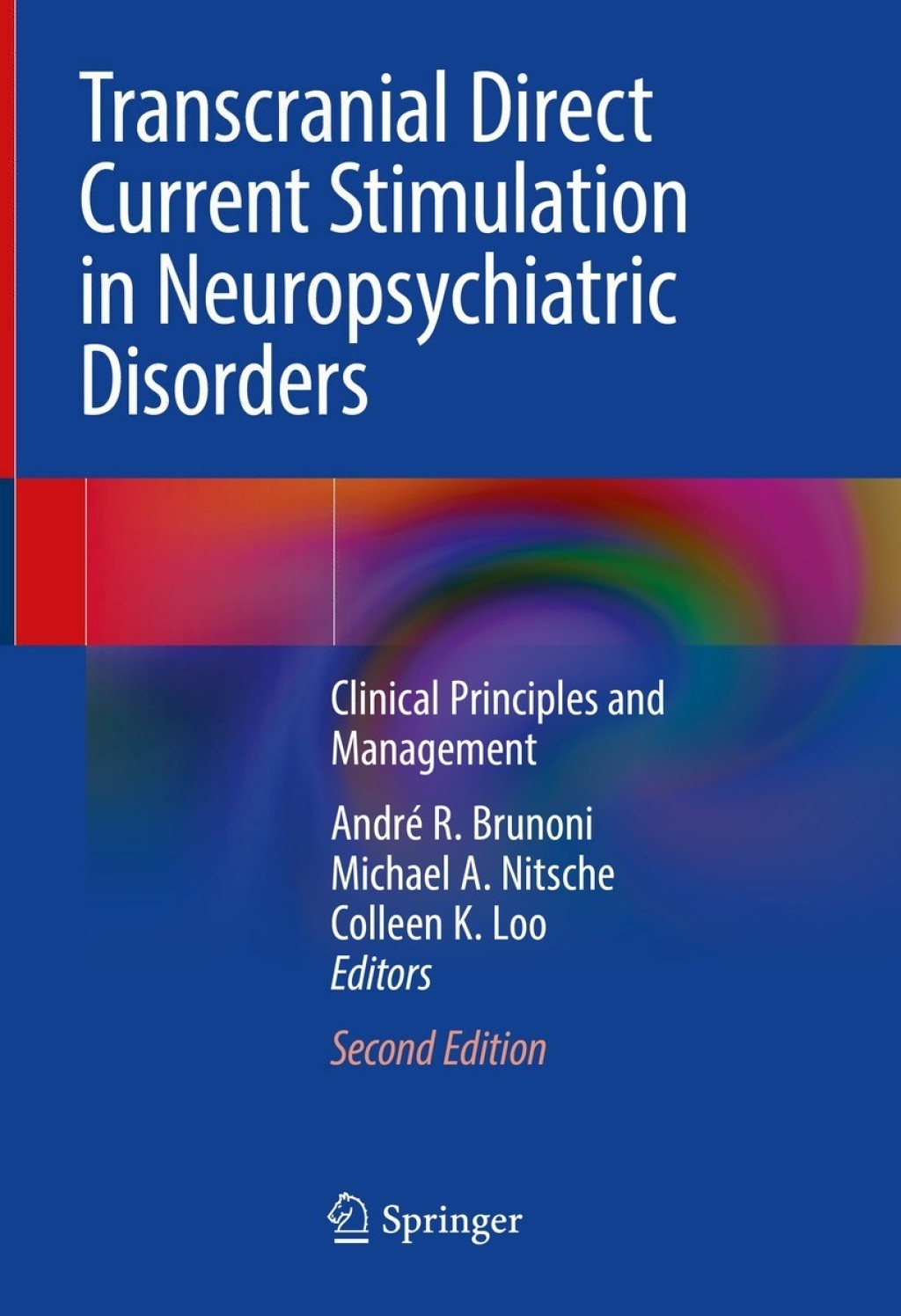 Transcranial Direct Current Stimulation in Neuropsychiatric Disorders Clinical Principles and Management 2nd Edition