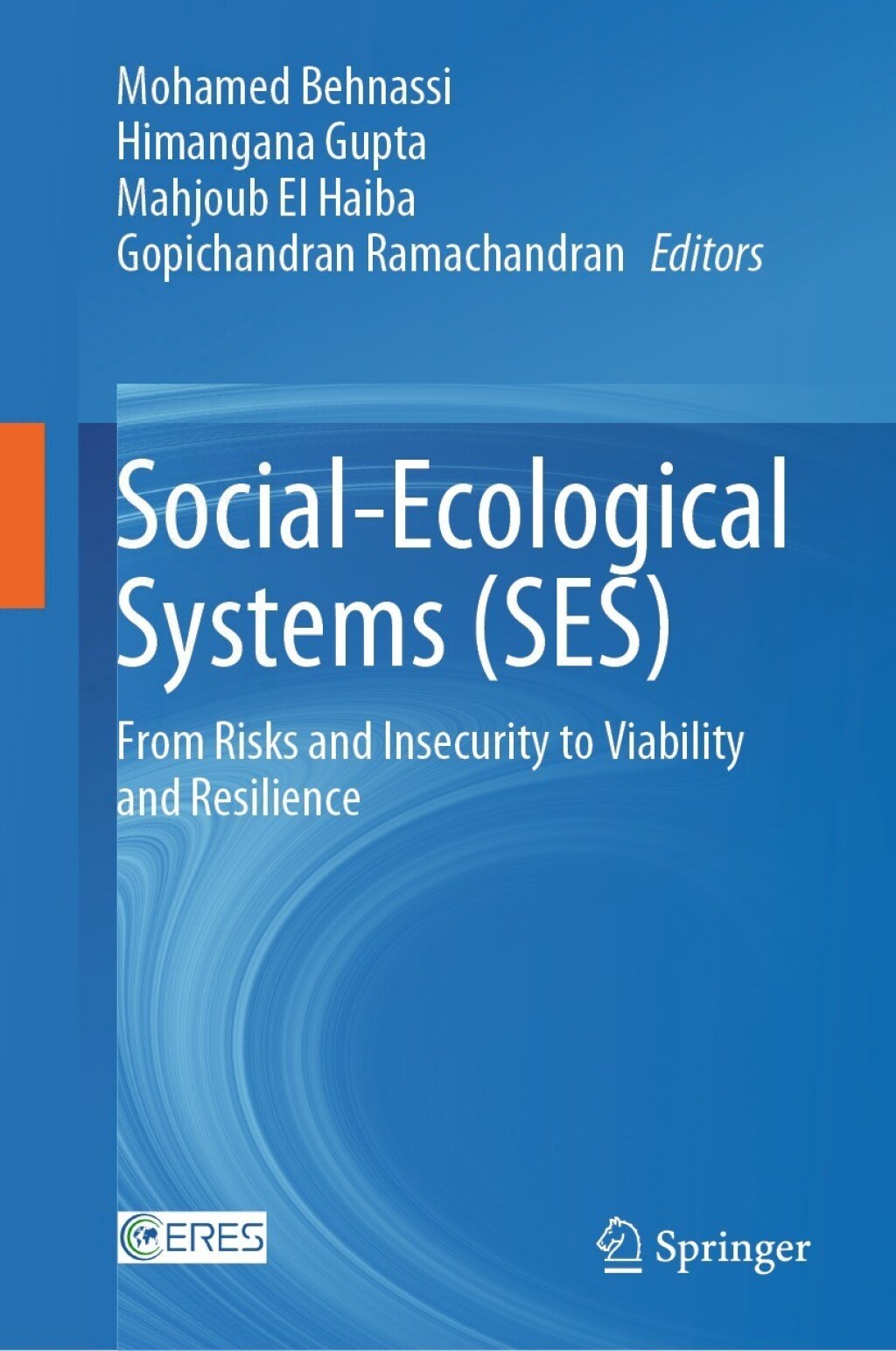 Social-Ecological Systems (SES) From Risks and Insecurity to Viability and Resilience 