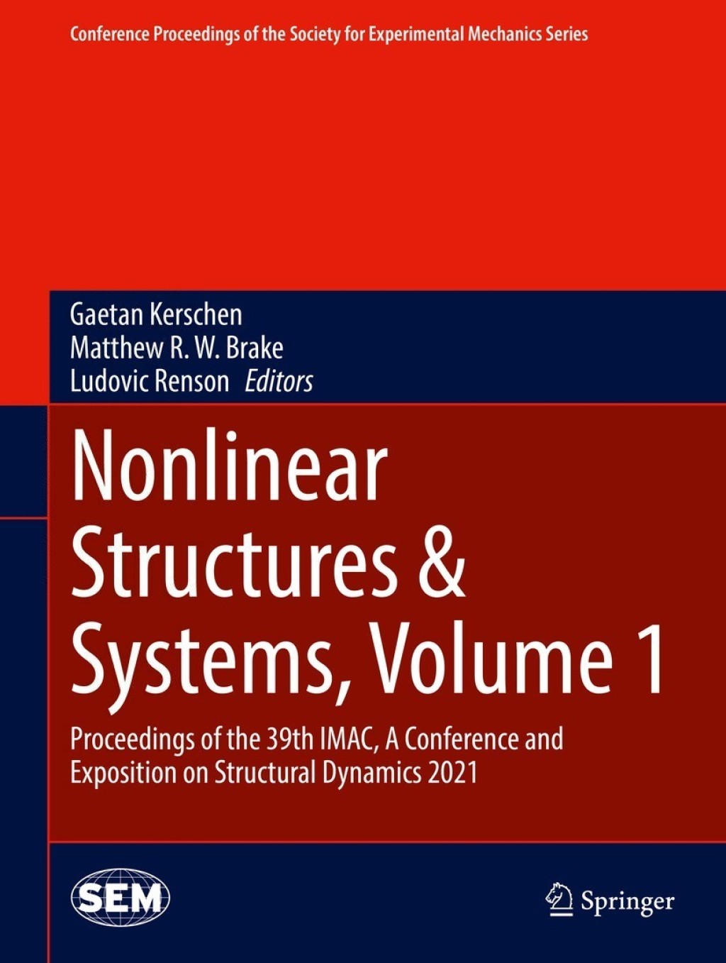 Nonlinear Structures & Systems, Volume 1 Proceedings of the 39th IMAC, A Conference and Exposition on Structural Dynamics 2021 