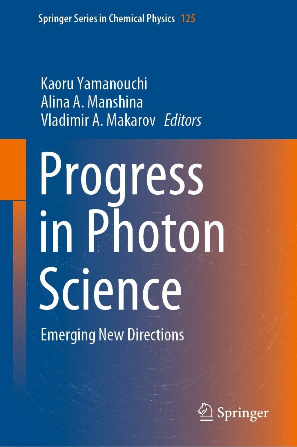 Progress in Photon Science Emerging New Directions 